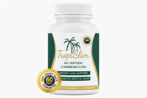 TropiSlim Reviews – (SCAM ALERT) Is It Fake Or Trusted?