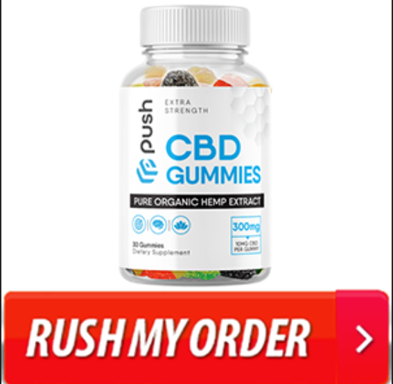 Push CBD Gummies get